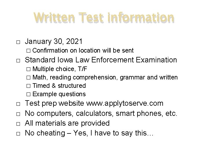 Written Test information � January 30, 2021 � Confirmation � on location will be