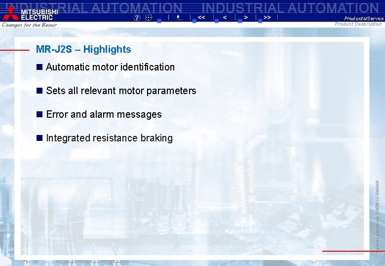 Products/Servos Product Description MR-J 2 S – Highlights n Automatic motor identification n Sets