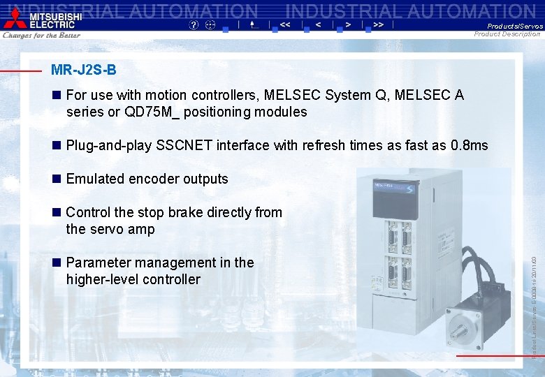 Products/Servos Product Description MR-J 2 S-B n For use with motion controllers, MELSEC System