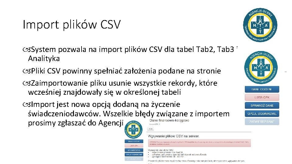 Import plików CSV System pozwala na import plików CSV dla tabel Tab 2, Tab