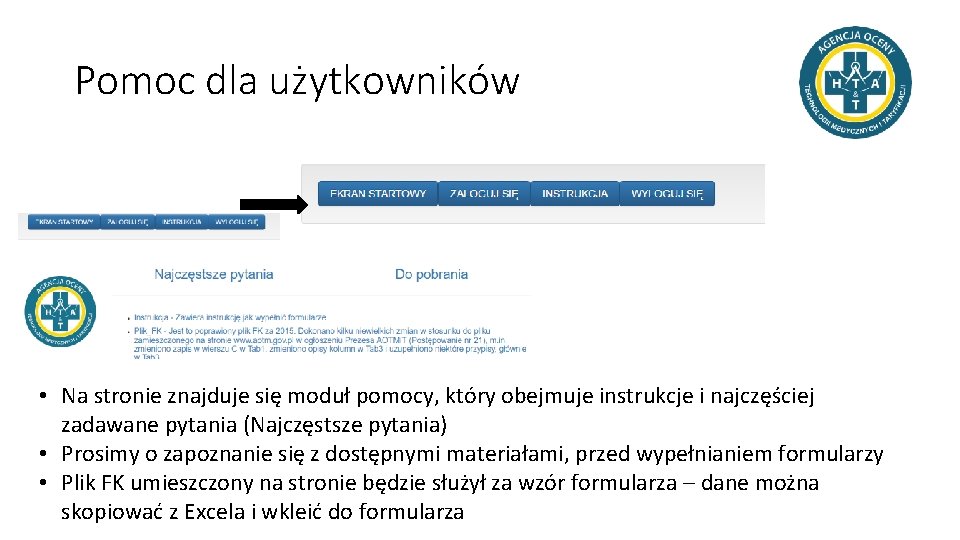 Pomoc dla użytkowników • Na stronie znajduje się moduł pomocy, który obejmuje instrukcje i