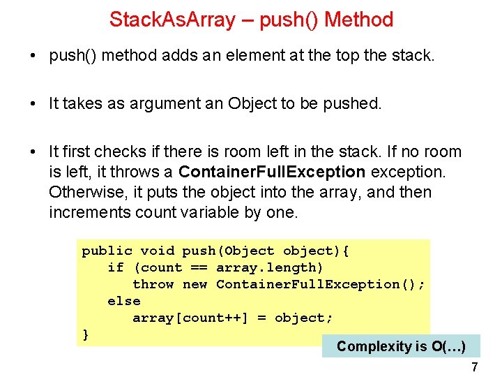 Stack. As. Array – push() Method • push() method adds an element at the