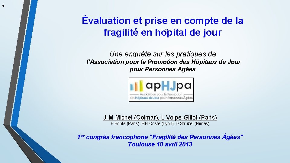 4 Évaluation et prise en compte de la fragilité en ho pital de jour