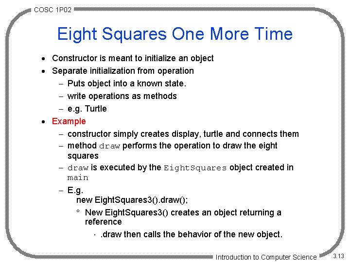 COSC 1 P 02 Eight Squares One More Time · Constructor is meant to