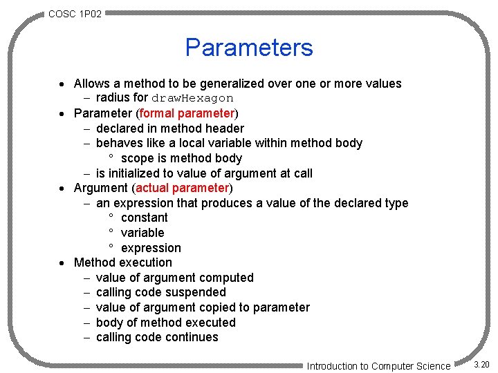 COSC 1 P 02 Parameters · Allows a method to be generalized over one