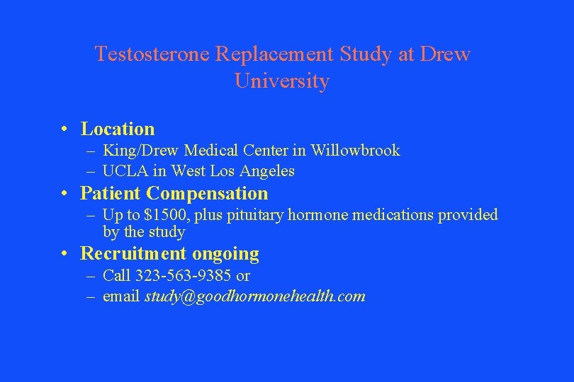 Testosterone Replacement Study at Drew University • Location – King/Drew Medical Center in Willowbrook