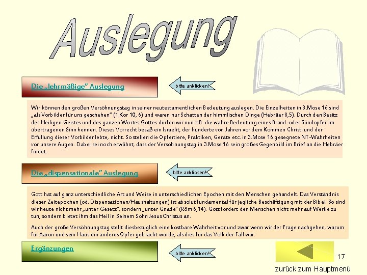 Die „lehrmäßige“ Auslegung bitte anklicken! Wir können den großen Versöhnungstag in seiner neutestamentlichen Bedeutung