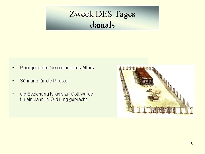 Zweck DES Tages damals • Reinigung der Geräte und des Altars • Sühnung für Zweck DES Tages damals • Reinigung der Geräte und des Altars • Sühnung für