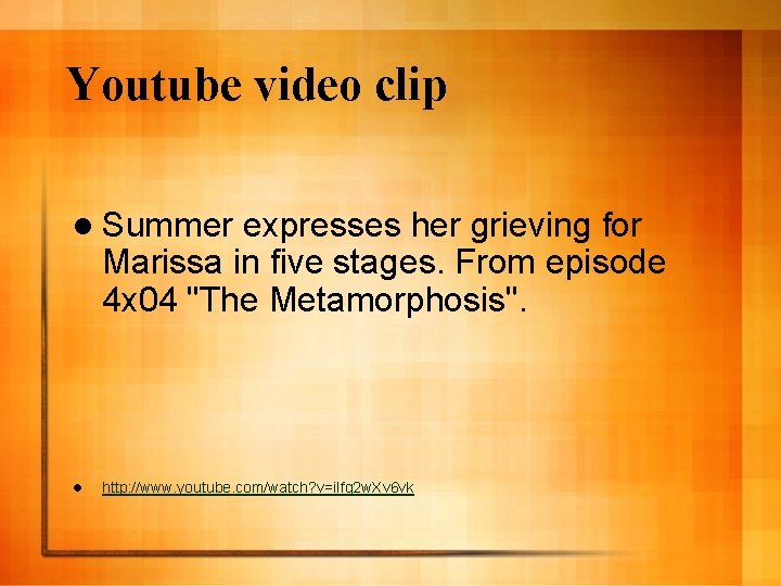Youtube video clip l Summer expresses her grieving for Marissa in five stages. From