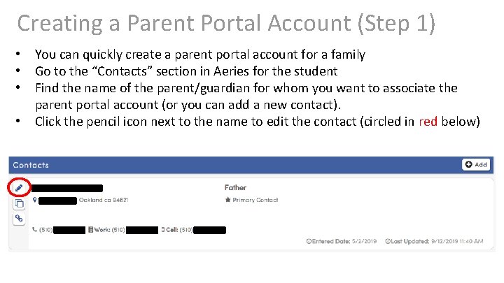 Creating a Parent Portal Account (Step 1) • • You can quickly create a