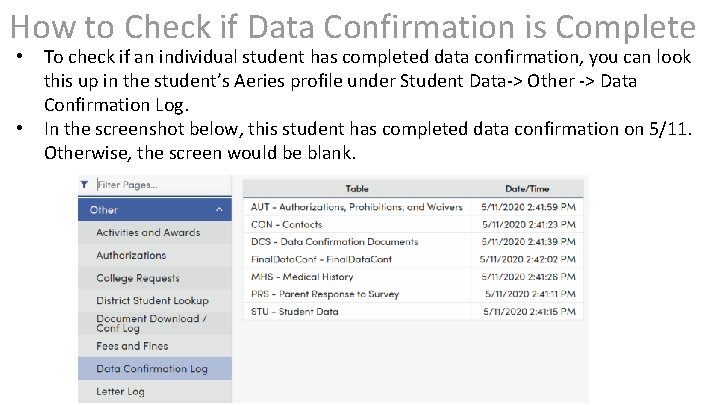 How to Check if Data Confirmation is Complete • • To check if an