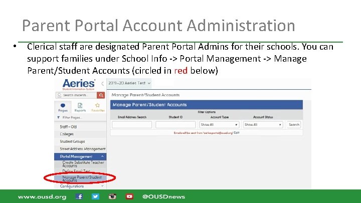 Parent Portal Account Administration • Clerical staff are designated Parent Portal Admins for their