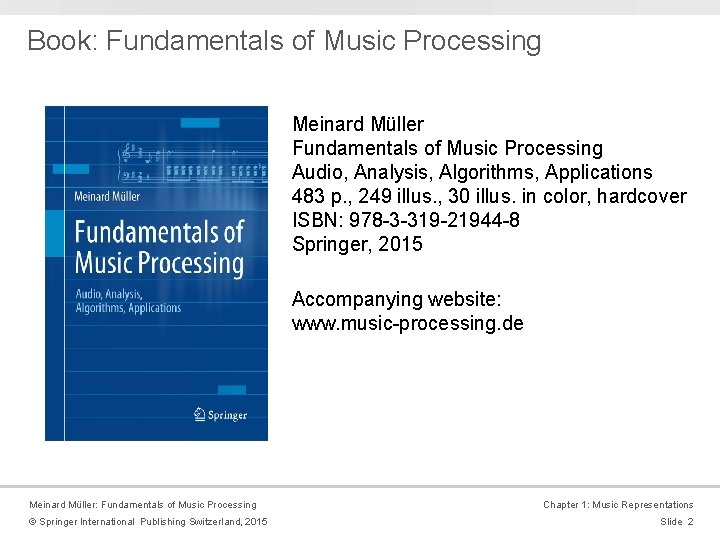 Book: Fundamentals of Music Processing Meinard Müller Fundamentals of Music Processing Audio, Analysis, Algorithms,