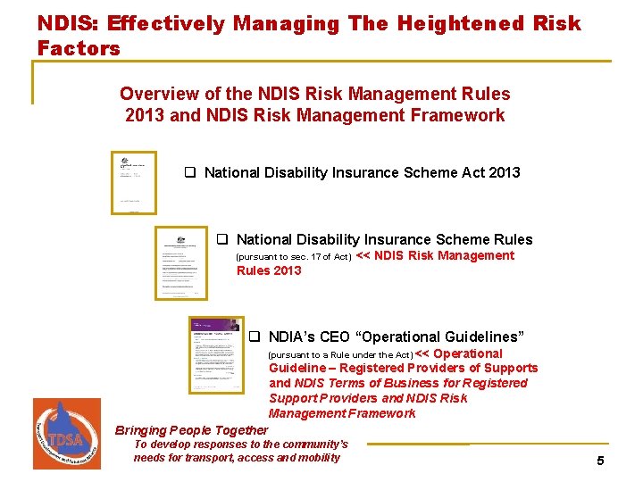 NDIS: Effectively Managing The Heightened Risk Factors Overview of the NDIS Risk Management Rules