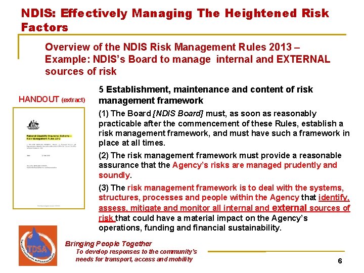 NDIS: Effectively Managing The Heightened Risk Factors Overview of the NDIS Risk Management Rules