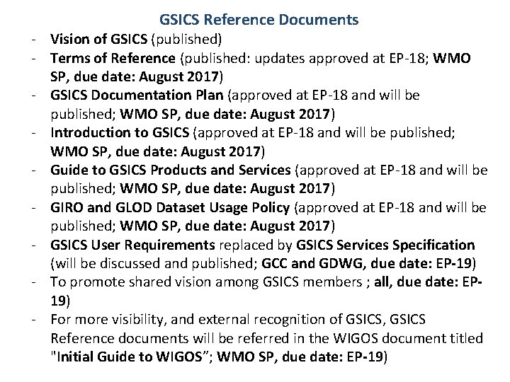 GSICS Reference Documents - Vision of GSICS (published) - Terms of Reference (published: updates