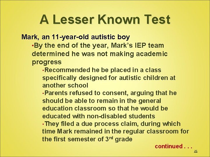 A Lesser Known Test Mark, an 11 -year-old autistic boy • By the end