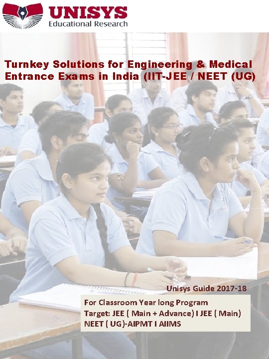 Turnkey Solutions for Engineering & Medical Entrance Exams in India (IIT-JEE / NEET (UG)