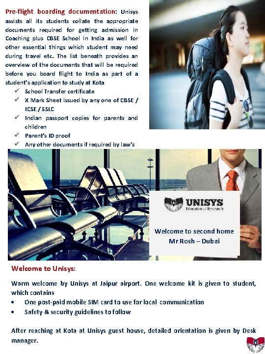 Pre-flight boarding documentation: Unisys assists all its students collate the appropriate documents required for