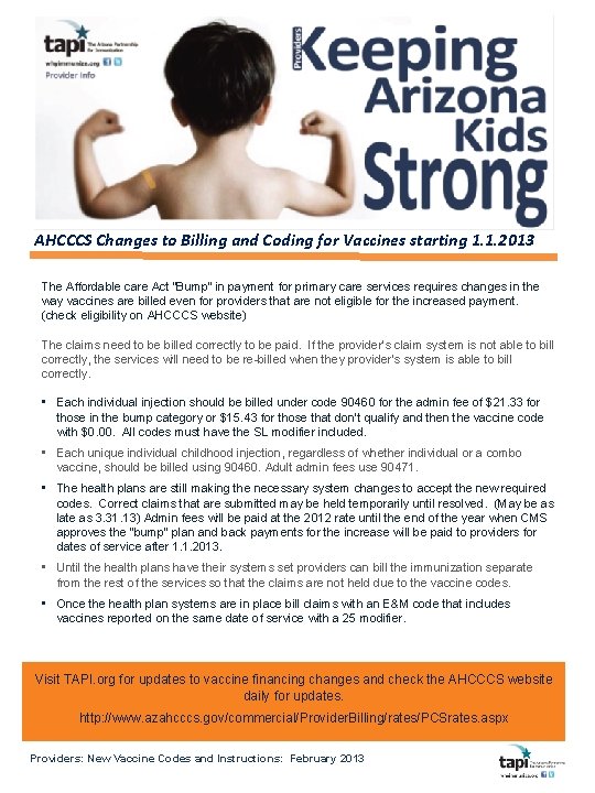 AHCCCS Changes to Billing and Coding for Vaccines starting 1. 1. 2013 The Affordable