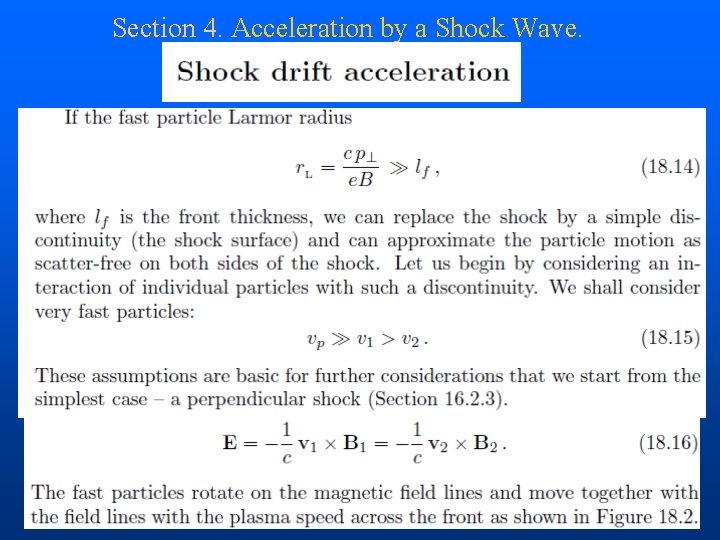 Section 4. Acceleration by a Shock Wave. 