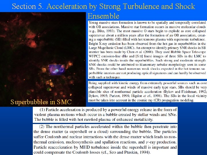 Section 5. Acceleration by Strong Turbulence and Shock Ensemble Superbubbles in SMC 