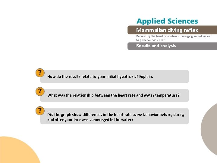 Mammalian diving reflex Decreasing the heart rate when submerging in cold water to preserve Mammalian diving reflex Decreasing the heart rate when submerging in cold water to preserve