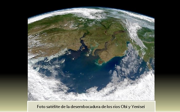 Foto satélite de la desembocadura de los ríos Obi y Yenisei. 