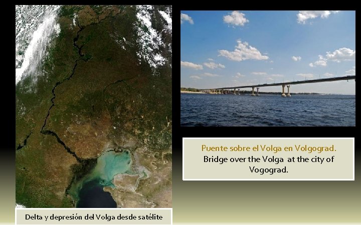 Puente sobre el Volga en Volgograd. Bridge over the Volga at the city of