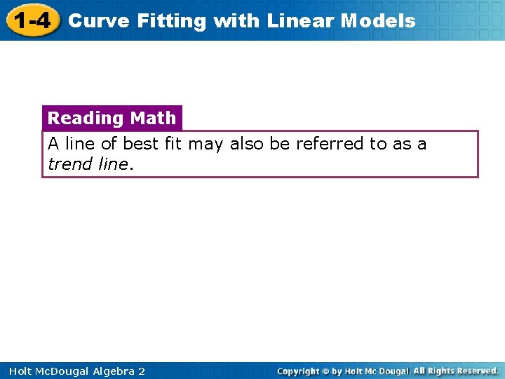 1 -4 Curve Fitting with Linear Models Reading Math A line of best fit