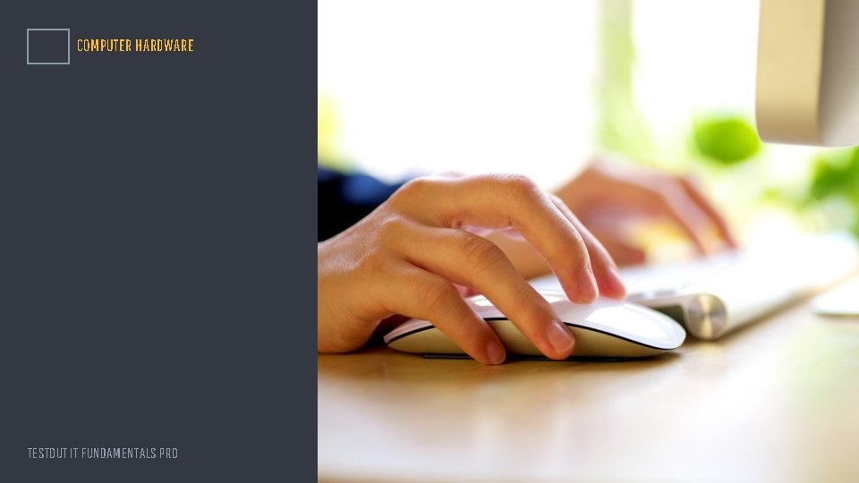COMPUTER HARDWARE TESTOUT IT FUNDAMENTALS PRO 