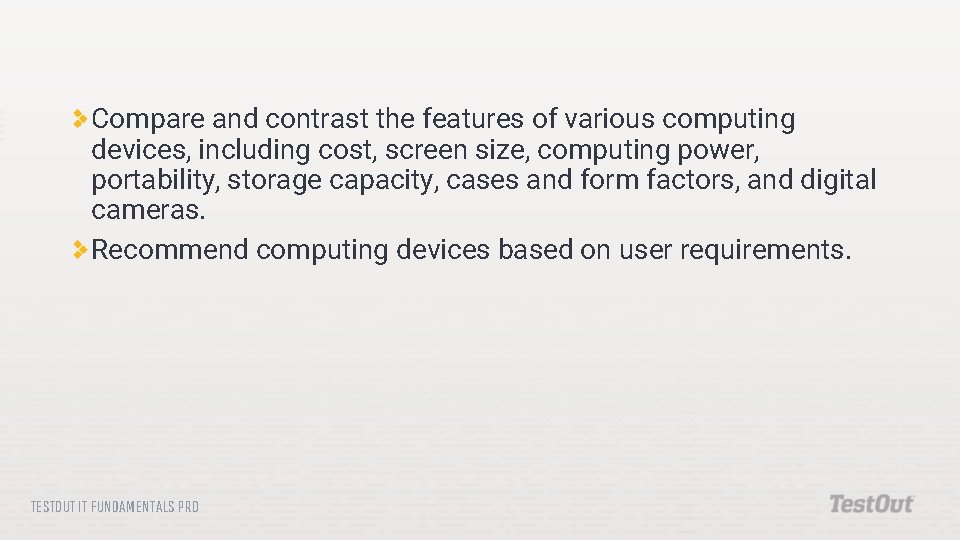Compare and contrast the features of various computing devices, including cost, screen size, computing