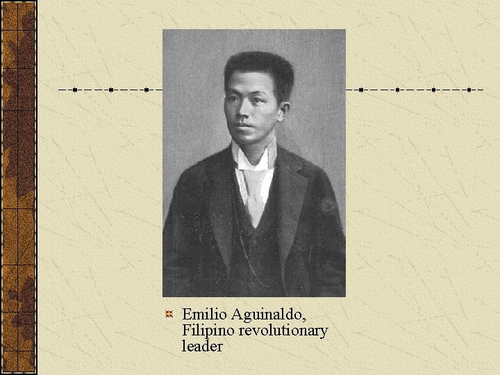 Emilio Aguinaldo, Filipino revolutionary leader 