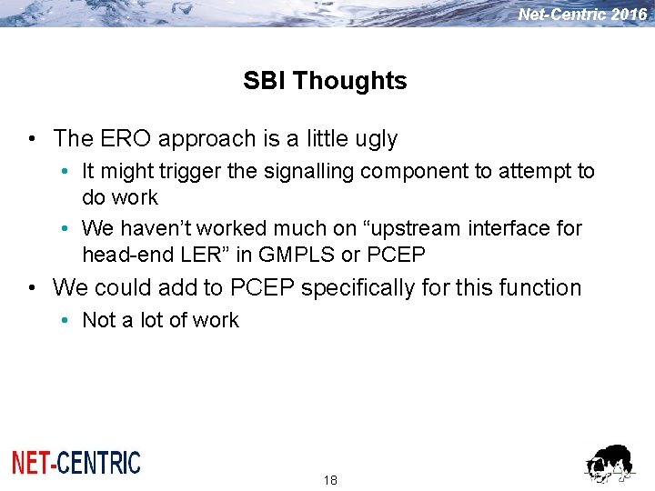 Net-Centric 2016 SBI Thoughts • The ERO approach is a little ugly • It Net-Centric 2016 SBI Thoughts • The ERO approach is a little ugly • It