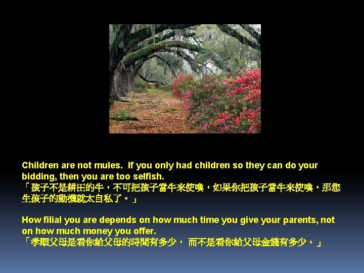 Children are not mules. If you only had children so they can do your