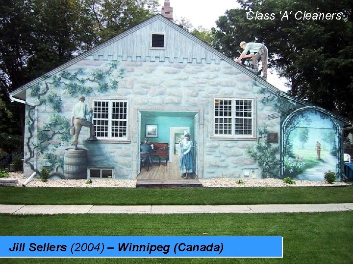 Class 'A' Cleaners Jill Sellers (2004) – Winnipeg (Canada) 