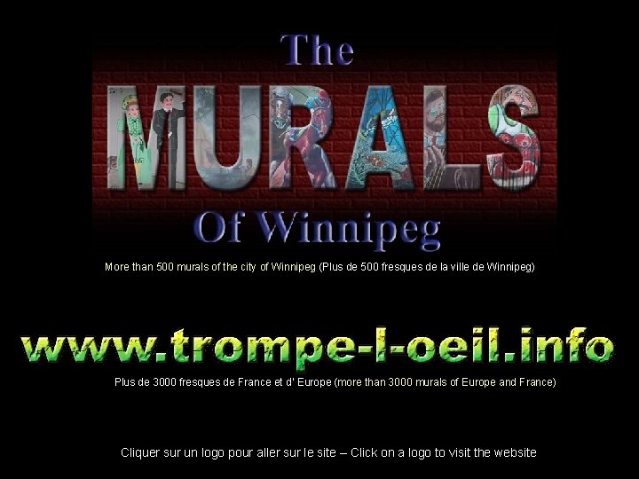 More than 500 murals of the city of Winnipeg (Plus de 500 fresques de