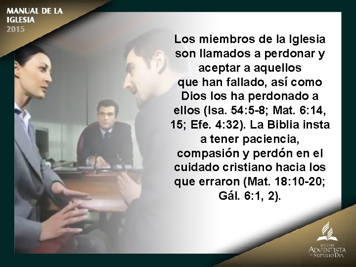 Los miembros de la Iglesia son llamados a perdonar y aceptar a aquellos que