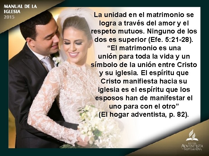 La unidad en el matrimonio se logra a través del amor y el respeto