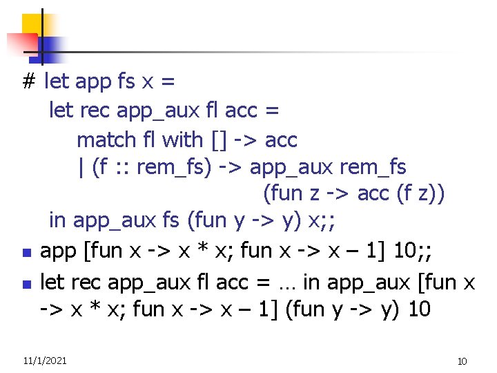 # let app fs x = let rec app_aux fl acc = match fl