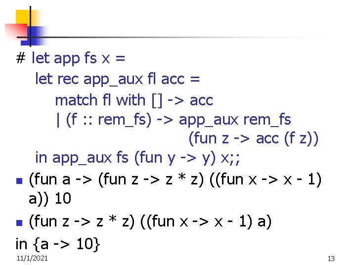 # let app fs x = let rec app_aux fl acc = match fl