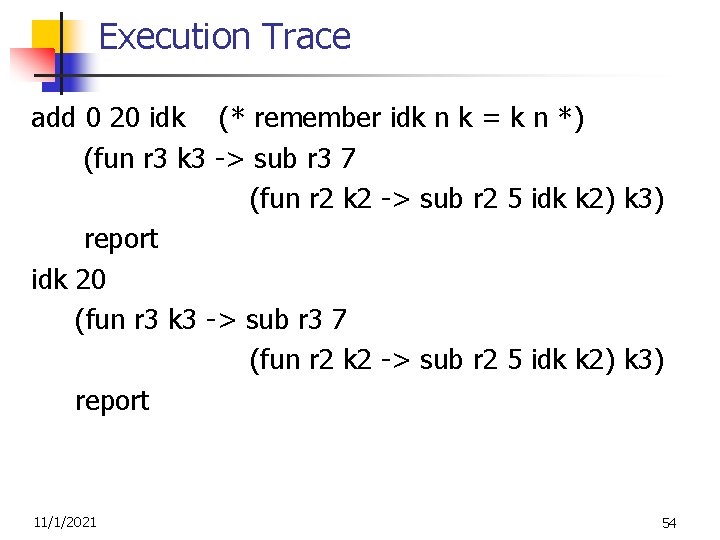 Execution Trace add 0 20 idk (* remember idk n k = k n