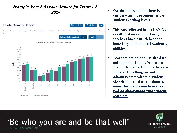 Example: Year 2 -8 Lexile Growth for Terms 1 -3, 2016 • Our data