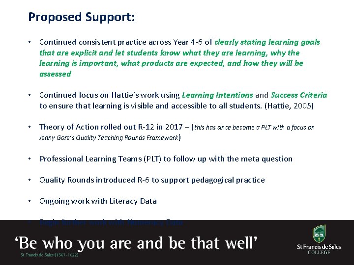 Proposed Support: • Continued consistent practice across Year 4 -6 of clearly stating learning