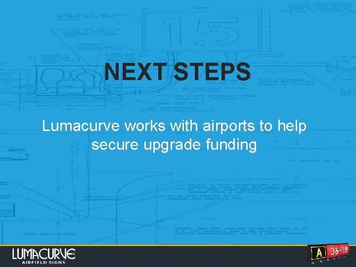 NEXT STEPS Lumacurve works with airports to help secure upgrade funding Clicktotoedit. Mastersubtitlestyle 