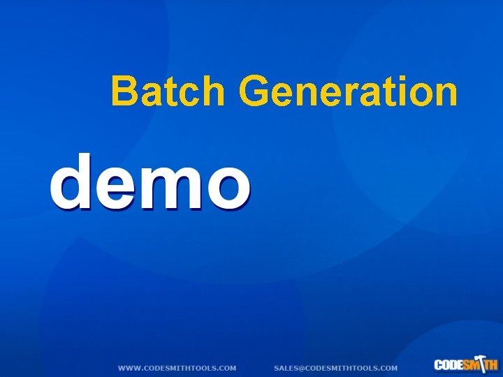 Batch Generation 