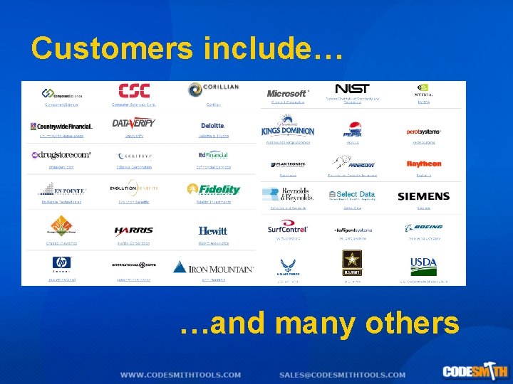 Customers include… …and many others 