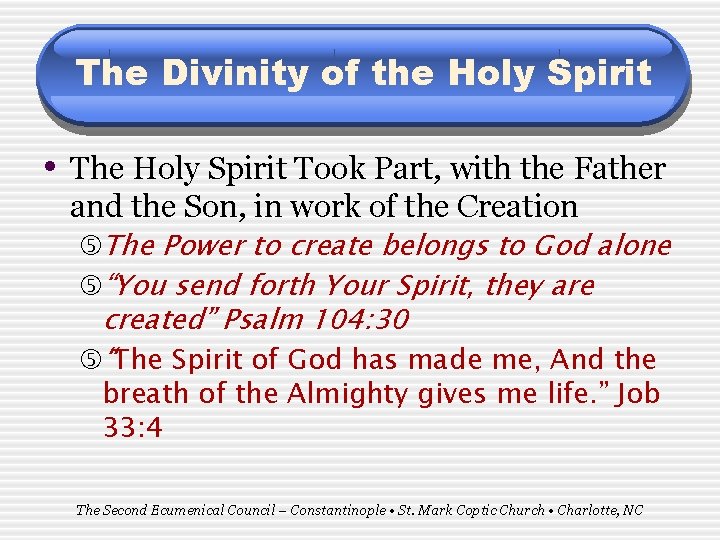 The Divinity of the Holy Spirit • The Holy Spirit Took Part, with the