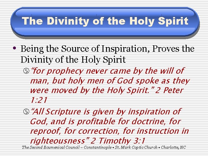 The Divinity of the Holy Spirit • Being the Source of Inspiration, Proves the