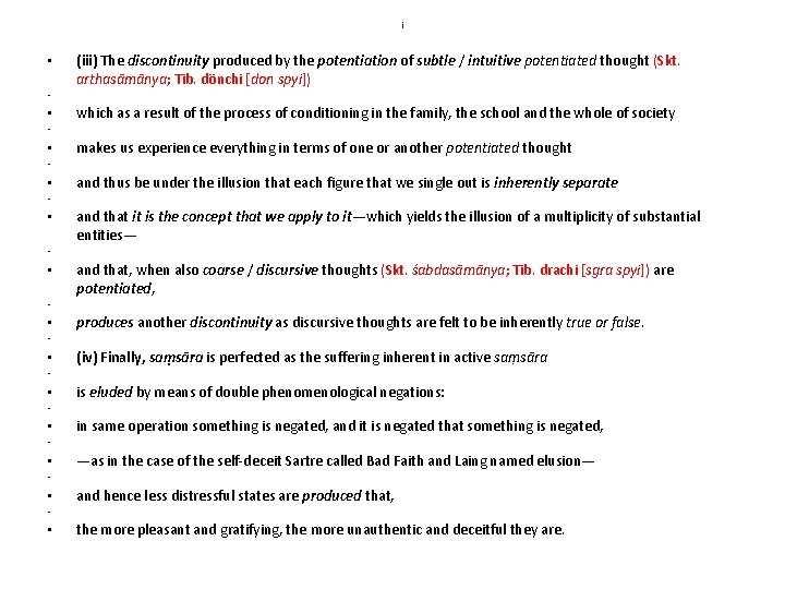 i • (iii) The discontinuity produced by the potentiation of subtle / intuitive potentiated